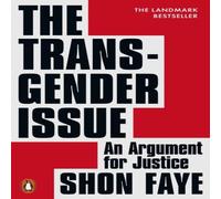 Shon Faye The Transgender Issue : An Argument for Justice Paperback Book Shon Faye Multicolor
