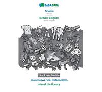 Shona - British English, duramazwi rine mifananidzo, BW: BABADADA Shona - British English, visual dictionary, BW