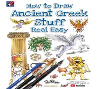Shoo Rayner How To Draw Ancient Greek Stuff Real Easy: Easy step by step Shoo Rayner Multicolor