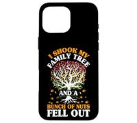 Shook My Family Tree Nuts Fell Out Funny Reunion Genealogy Case for iPhone 16 Pro Max