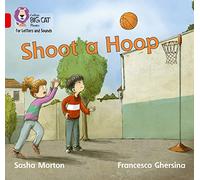 Shoot a Hoop: Band 02B/Red B (Collins Big Cat Phonics for Letters and Sounds)