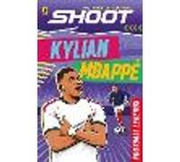 Shoot: Football Legends: Kylian Mbappé