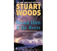 Shoot Him If He Runs: 14 (Stone Barrington Novel)