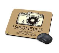 Shoot People Cut Off Heads Photographer Gift Funny Novelty Mousepad | I shoot people & cut off their heads. Funny photographer gift novelty mouse mat with anti-slip base for PC laptop.
