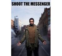 Shoot the Messenger