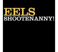 Shootenanny by Eels (2003) Audio CD