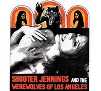 Shooter Jennings And The Werewolves [VINYL]