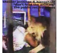 Shooter Jennings - Don't Feed The Animals