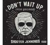 Shooter Jennings - Don't Wait Up For George - CD - G1398z