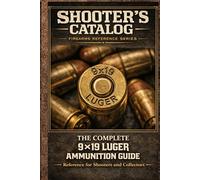 Shooter’s Catalog: The Complete 9×19 Luger Ammunition Guide: World's Parabellum Ammo Catalog