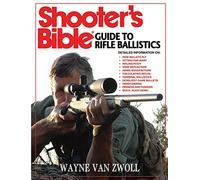Shooter's Bible Guide to Rifle Ballistics