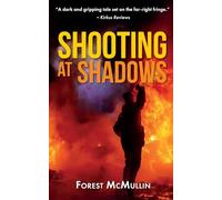 Shooting at Shadows: A Crime Thriller: 1 (The Ethan McGuire)