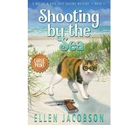 Shooting by the Sea: Large Print Edition: 5 (A Mollie McGhie Cozy Sailing Mystery - Large Print)