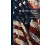 Shooting Down a “Star”