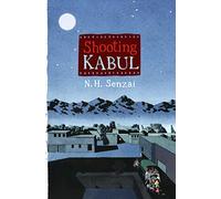 Shooting Kabul (Kabul Chronicles)