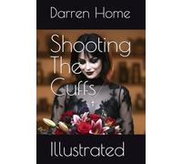 Shooting The Cuffs: Every Canvas Hides A Secret (The Daughters Series)