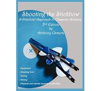 Shooting the Stickbow