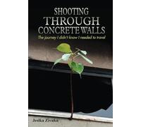 Shooting Through Concrete Walls: The journey I didn't know I needed to travel