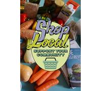 Shop Local Notebook: Journal, Diary, Planner