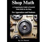 Shop Math for Apprentices and Students: 1st. Edition