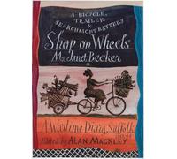 Shop on Wheels: A bicycle, trailer and searchlight battery. A Wartime Diary. Suffolk 1942-44.