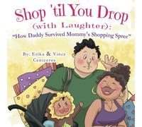 Shop Till You Drop with Laughter: "How Daddy Survived Mommy's Shopping Spree"