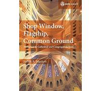 Shop Window, Flagship, Common Ground: Metaphor in Cathedral and Congregation Studies (SCM Research)