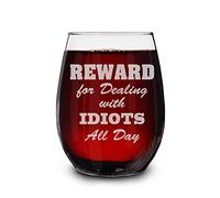 shop4ever Reward for Dealing With Idiots All Day Funny Laser Engraved Stemless Funny Wine Glass Gifts for Women & Men, Friend, Coworkers