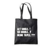 Shopagift Act Single, See Double, Drink Triple Tote Shopping Beach Bag 10 Litres Capacity - 42cm x 38cm