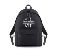 Shopagift After Monday and Tuesday The Calendar says WTF Backpack Rucksack 18 Litres Capacity - 42cm x 31cm x 21cm