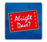 Shopagift Alright Dave? 2 Pack Coasters Funny - 9cm x 9cm