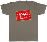 Shopagift Alright Dave? Mens T-Shirt Funny Tee Grey