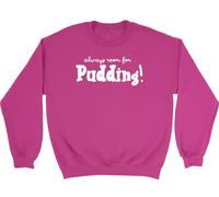 Shopagift Always Room for Pudding Kids Sweatshirt Dessert Cake Sweet Treat Jumper Boys Girls Pink