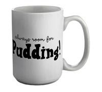 Shopagift Always Room for Pudding Mug Dessert Cake Sweet Treat White 15oz Large Ceramic Cup