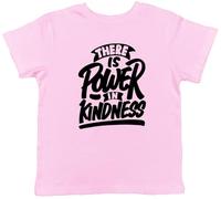 Shopagift Be Kind Kids T-Shirt There is Power in Kindness Childrens Tee Boys Girls Light Pink