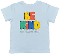 Shopagift Be Kind & Make The World a Better Place Kindness Kids T-Shirt Childrens Tee Boys Girls Light Blue