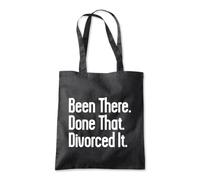 Shopagift Been There Done That Divorced That Tote Shopping Beach Bag 10 Litres Capacity - 42cm x 38cm