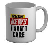 Shopagift Break News I Don't Care White 11oz Large Mug Gift Cup
