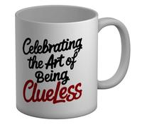 Shopagift Celebrating The Art of Being Clueless Mug Funny White 11oz Large Ceramic Cup