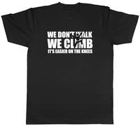 Shopagift Climbing Mens T-Shirt We Don't Walk We Climb Funny Tee Black