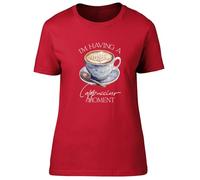 Shopagift Coffee Lover Womens T-Shirt I'm Having a Cappuccino Moment Ladies Tee