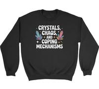 Shopagift Crystals Chaos and Coping Mechanisms Witchy Sweatshirt Unisex Black Jumper