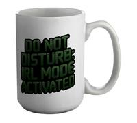 Shopagift Do Not Disturb IRL Mode Activated in Real Life Mug White 15oz Large Ceramic Cup