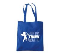 Shopagift Don’t Even Think About It Valentines Tote Shopping Beach Bag 10 Litres Capacity - 42cm x 38cm