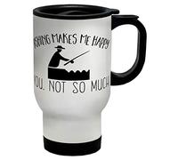 Shopagift Fishing Makes me Happy, You Not So Much Travel Mug Cup