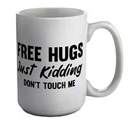 Shopagift Free Hugs Just Kidding Don't Touch Me White 15oz Large Mug Cup
