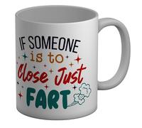 Shopagift Funny Farting Mug Someone is to Close Just Fart White 11oz Large Ceramic Cup