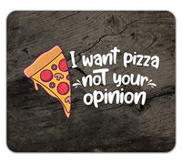 Shopagift Funny I Want Pizza Not Your Opinion Mouse Mat Pad Gift 24cm x 19cm