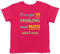 Shopagift Funny Mathematics Kids T-Shirt I Got 99 Problems and Math Ain't one Childrens Tee Boys Girls Pink