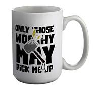 Shopagift Funny Mug Only Those Worthy May Pick me up White 15oz Large Gift Cup